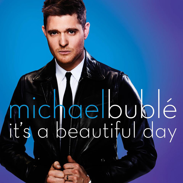 Michael Buble - It's A Beautiful Day