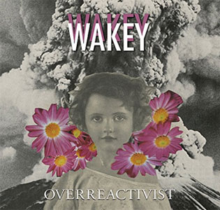 Wakey Wakey Overreactivist