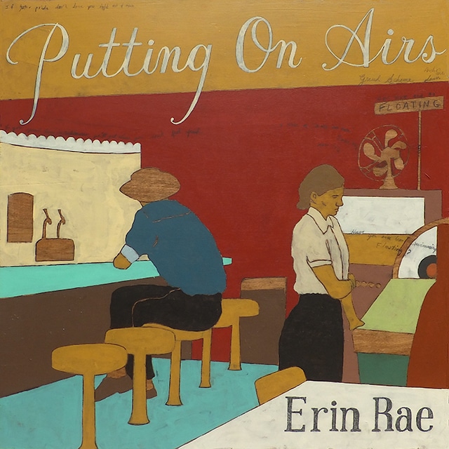 Erin Rae - Putting On Airs