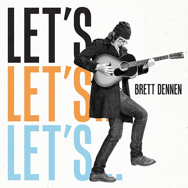 Brett Dennen - Let's...
