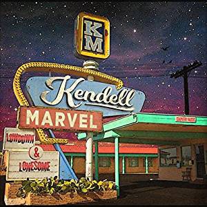 Kendell Marvel - Lowdown & Lonesome