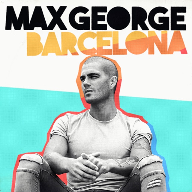 Max George - Barcelona