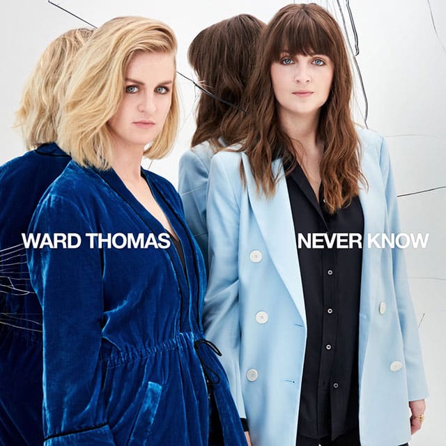 Ward Thomas - Never Know