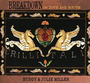 Buddy and Julie Miller - Breakdown on 20th Ave South