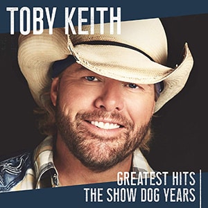 Toby Keith - Greatest Hits The Show Dog Years