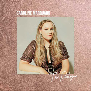Caroline Marquard - The Prologue
